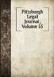 Pittsburgh Legal Journal, Volume 55, 