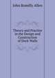 Theory and Practice in the Design and Construction of Dock Walls, John Romilly Allen 