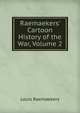 Raemaekers' Cartoon History of the War, Volume 2, Louis Raemaekers 