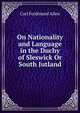 On Nationality and Language in the Duchy of Sleswick Or South Jutland, Carl Ferdinand Allen 