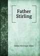 Father Stirling, James McGrigor Allan 