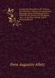 L'esprit Des Journalistes De Tr?voux,: Ou, Morceaux Pr?cieux De Litt?rature, Repandus Dans Les M?moires Pour L'histoire Des Sciences & Des Beaux-Arts, . & De Plus Curieux, Soit P (French Edition), Pons Augustin Alletz 