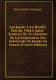 Les Jouets ? La World's Fair En 1904 ? Saint-Louis (U-S): Et L'histoire De La Corporation Des Fabricants De Jouets En France (French Edition), Henry Ren? d' Allemagne 