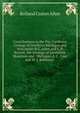 Contributions to the Pre-Cambrian Geology of Northern Michigan and Wisconsin: R.C. Allen and L. P. Barrett. the Geology of Limestone Mountain and . Michigan. E. C. Case and W. I. Robinson ., Rolland Craten Allen 