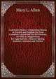 Luncheon Dishes: Comprising Menus in French and English for Four Complete Luncheons for Six Persons, As Well As Suggestions for Appropriate . Seasons Spring, Summer, Autumn and Winter, Mary L. Allen 