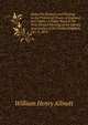Notes On Printers and Printing in the Provincial Towns of England and Wales: A Paper Read at the First Annual Meeting of the Library Association of the United Kingdom, Oct. 3, 1878, William Henry Allnutt 