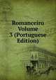 Romanceiro Volume 3 (Portuguese Edition), 