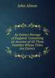 An Extinct Peerage of England: Containing an Account of All Those Families Whose Titles Are Extinct ., John Almon 
