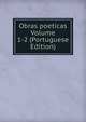 Obras poeticas Volume 1-2 (Portuguese Edition), 