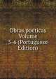 Obras poeticas Volume 5-6 (Portuguese Edition), 