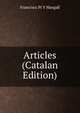 Articles (Catalan Edition), Francisco Pi Y Margall 