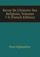 Revue De L'histoire Des Religions, Volumes 7-8 (French Edition), Paul Alphandery 