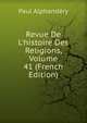 Revue De L'histoire Des Religions, Volume 41 (French Edition), Paul Alphandery 
