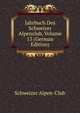 Jahrbuch Des Schweizer Alpenclub, Volume 13 (German Edition), Schweizer Alpen-Club 