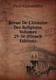 Revue De L'histoire Des Religions, Volumes 29-30 (French Edition), Paul Alphandery 
