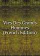 Vies Des Grands Hommes (French Edition), 