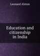 Education and citizenship in India, Leonard Alston 
