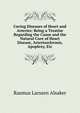 Curing Diseases of Heart and Arteries: Being a Treatise Regarding the Cause and the Natural Cure of Heart Disease, Arteriosclerosis, Apoplexy, Etc, Rasmus Larssen Alsaker 