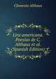 Lira americana. Poesias de C. Althaus et al. (Spanish Edition), Clemente Althaus 
