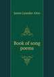 Book of song poems, James Leander Alter 