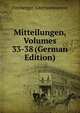 Mitteilungen, Volumes 33-38 (German Edition), Freiberger Altertumsverein 