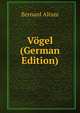 Vogel (German Edition), Bernard Altum 