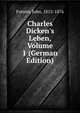 Charles Dicken's Leben, Volume 1 (German Edition), Forster, John, 1812-1876 