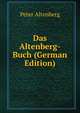 Das Altenberg-Buch (German Edition), Peter Altenberg 