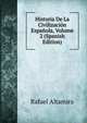 Historia De La Civilizaci?n Espa?ola, Volume 2 (Spanish Edition), Rafael Altamira 