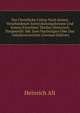 Der Christliche Cultus Nach Seinen Verschiedenen Entwickelungsformen Und Seinen Einzelnen Theilen Historisch Dargestellt: Mit Zwei Nachtragen Uber Das . Inhaltsverzeichni (German Edition), Heinrich Alt 