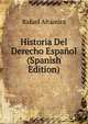 Historia Del Derecho Espa?ol (Spanish Edition), Rafael Altamira 
