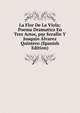 La Flor De La Viola; Poema Dramatico En Tres Actos, por Serafin Y Joaquin Alvarez Quintero (Spanish Edition), 