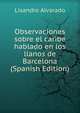 Observaciones sobre el caribe hablado en los llanos de Barcelona (Spanish Edition), Lisandro Alvarado 