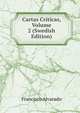 Cartas Criticas, Volume 2 (Swedish Edition), Francisco Alvarado 