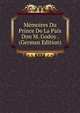 Memoires Du Prince De La Paix Don M. Godoy . (German Edition), 