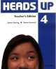 Heads Up 4. Teacher's Book, Susan Iannuzzi, James Styring 