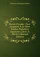 Poesia Popular: Post-Scriptum A La Obra Cantos Populares Espanoles (De F. R. Marin) (Spanish Edition), Francisco Rodriguez Marin 