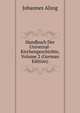 Handbuch Der Universal-Kirchengeschichte, Volume 2 (German Edition), Johannes Alzog 