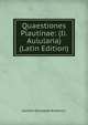 Quaestiones Plautinae: (Ii. Aulularia) (Latin Edition), Aurelio Giuseppe Amatucci 