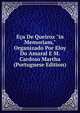 E?a De Queiroz "in Memoriam," Organizado Por Eloy Do Amaral E M. Cardoso Martha (Portuguese Edition), 