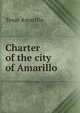 Charter of the city of Amarillo, Texas Amarillo 