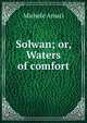 Solwan; or, Waters of comfort, Michele Amari 