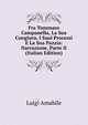 Fra Tommaso Campanella, La Sua Congiura, I Suoi Processi E La Sua Pazzia: Narrazione, Parte II (Italian Edition), Luigi Amabile 