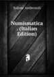 Numismatica . (Italian Edition), Solone Ambrosoli 