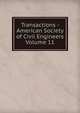 Transactions - American Society of Civil Engineers Volume 11, 