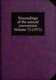 Proceedings of the annual convention Volume 72 (1971), 