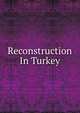 Reconstruction In Turkey, 