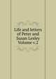 Life and letters of Peter and Susan Lesley Volume v.2, 