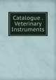 Catalogue . Veterinary Instruments, 