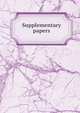 Supplementary papers, 